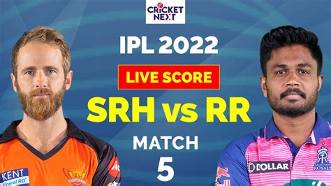 Live Cricket Score: SRH vs RR, Match 5, IPL 2022 .